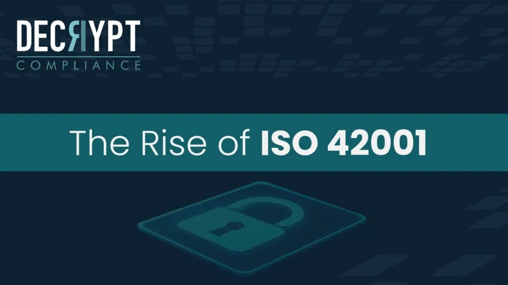 A graphic with the title The Rise of ISO 42001 and the Decrypt Compliance logo above. A glowing padlock icon is shown below, highlighting security compliance and the growing importance of ISO 42001 certification.