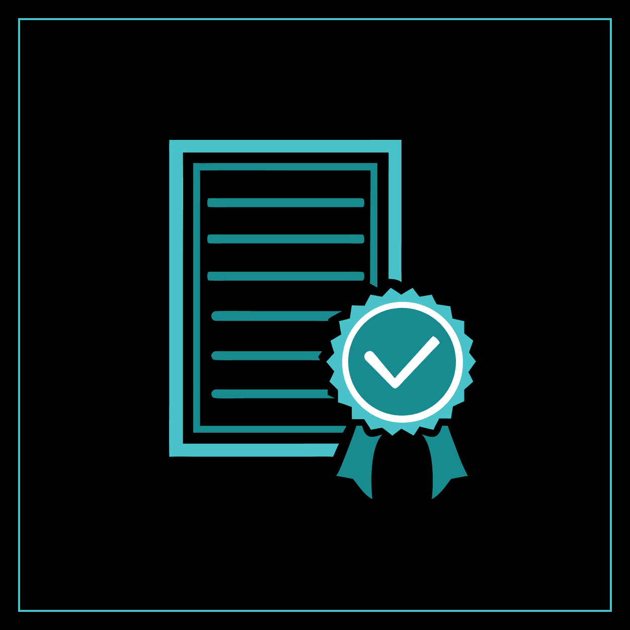 An icon of a document with horizontal lines and a ribbon badge featuring a checkmark, symbolizing certification or approval, on a black background with a blue-green border.