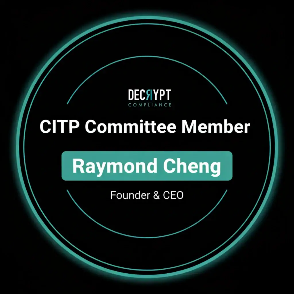A circular badge with a turquoise glow displays Trust Center, Decrypt Compliance, CITP Committee Member, Raymond Cheng, and Founder & CEO on a black background.