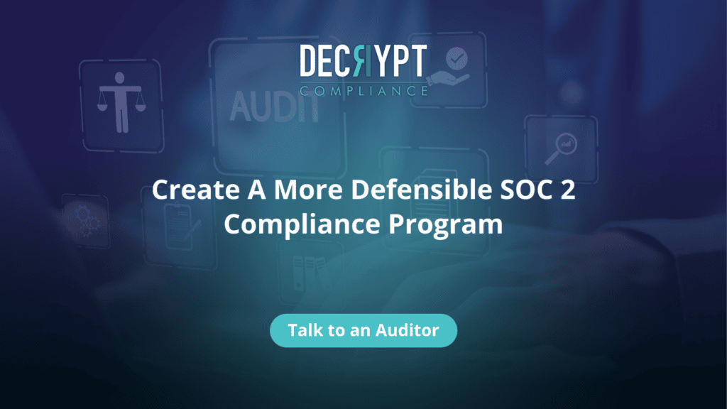 A digital banner for Decrypt Compliance features the text Create A More Defensible SOC 2 Compliance Program and a button labeled Talk to an Auditor, with icons related to audit and compliance in the background.
