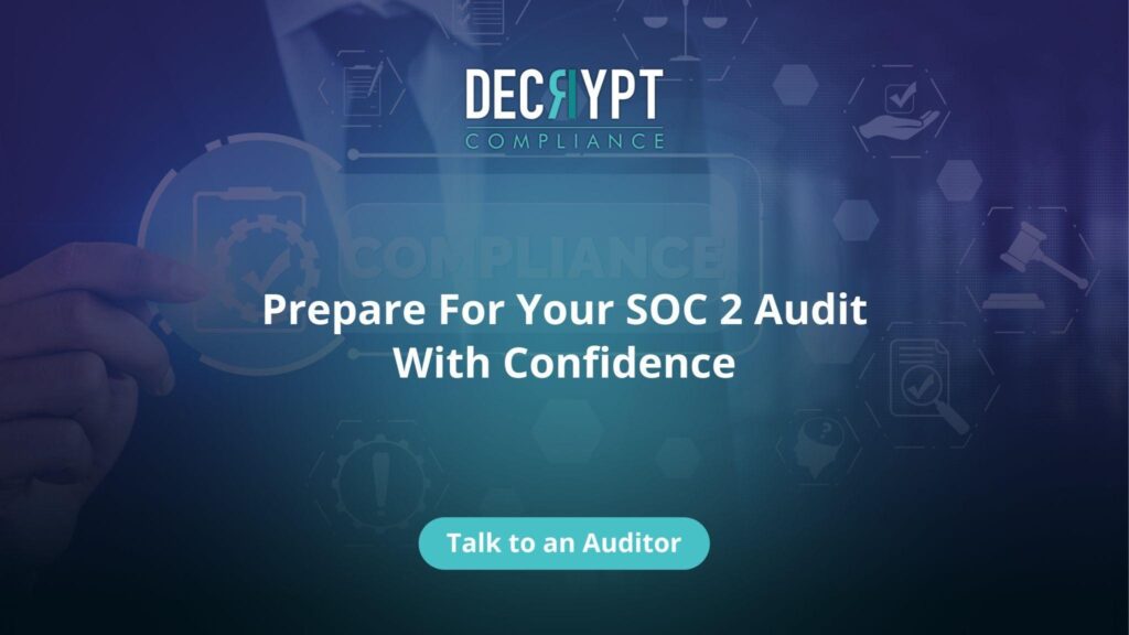 A business-themed image with DECRYPT Compliance at the top and Prepare For Your SOC 2 Audit With Confidence in bold. A button below reads Talk to an Auditor. Background features icons and a person in a suit.